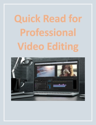 Quick Read for Professional Video Editing