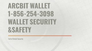 Arcbit Wallet 1-856-254-3098 Wallet Securit and Safety