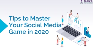 Tips to Master Your Social Media Game in 2020