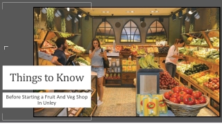 Things You Must Know Before Starting a Fruit And Veg Shop In Unley