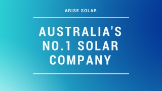 Australia's No.1 Solar Panel Company - Arise Solar