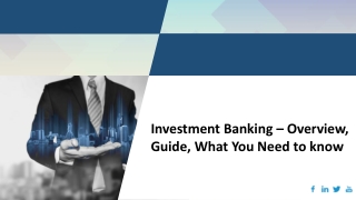 Investment Banking – Overview, Guide, What You Need to know