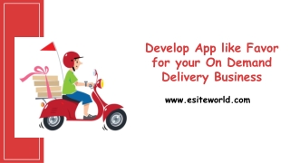 Develop App like Favor for your On Demand Delivery Business