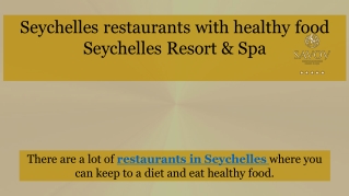 Seychelles restaurants with healthy food - Savoy Resort & Spa