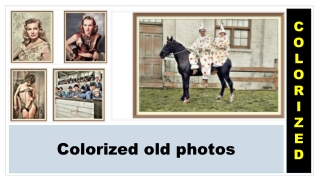 Colorized old photos