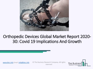 Orthopedic Devices Market Industry Analysis, Growth, Trends and Forecast 2023