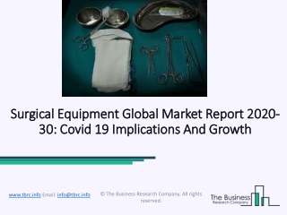 Surgical Equipment Market Upcoming Trends, Segmentation and Forecast 2020