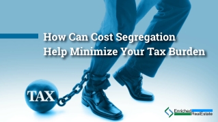 How Can Cost Segregation Help Minimize Your Tax Burden