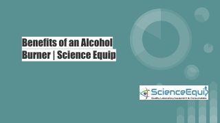 Benefits of an Alcohol Burner | Science Equip | Scienceequip |