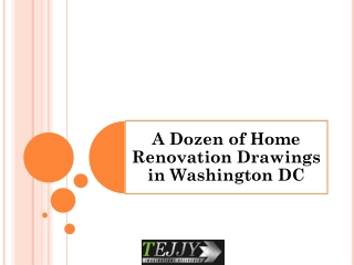 Top 12  Home Renovation Drawings in Washington DC , USA | Tejjy Inc.