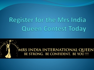 Register for the Mrs India Queen contest today