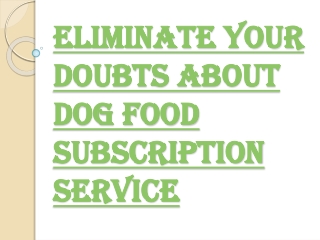 Choosing Dog Food Subscription Service for your Dog’s Health