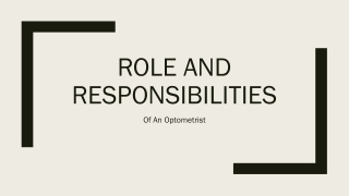 Role and responsibilities of an optometrist