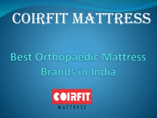Coirfit Best Orthopaedic Mattress Brands in India