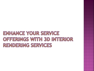 Enhance your service offerings with 3D Interior rendering services