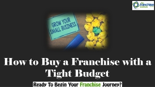How to Buy a Franchise with a Tight Budget