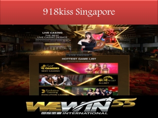 918kiss Singapore  - Wewin55 International