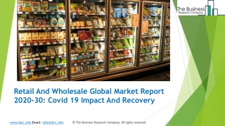 Global Retail And Wholesale Market Report 2020-2030 | Covid 19 Impact And Recovery