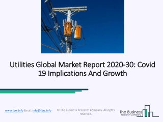 Utilities Market Overview, Growth And Latest Research Report By TBRC