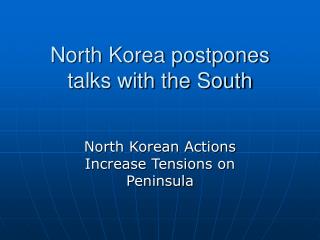 North Korea postpones talks with the South