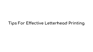 Tips For Effective Letterhead Printing