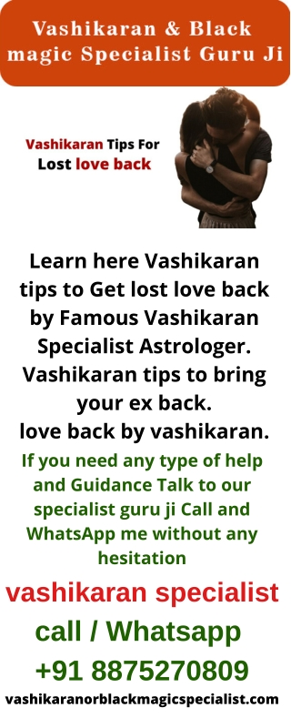 Get lost love back by Vashikaran : Vashikaran Expert Guru ji