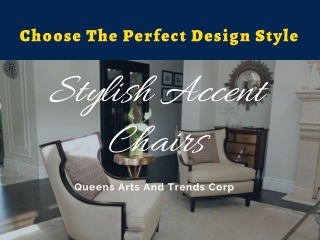 Choose The Perfect Style of Accent Chairs