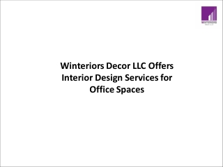 Winteriors Decor LLC Offers Interior Design Services for Office Spaces