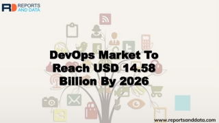 DevOps Market Analysis, Growth rate, Global Trends, Price and Forecasts to 2026