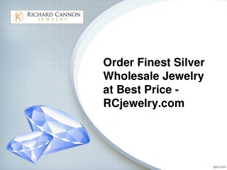 Order Finest Silver Wholesale Jewelry at Best Price - RCjewelry.com