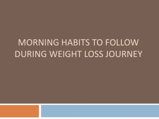 Simple Morning Habits For Weight Loss
