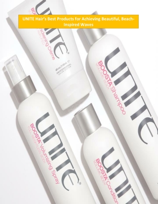 UNITE Hair’s Best Products for Achieving Beautiful, Beach-Inspired Waves