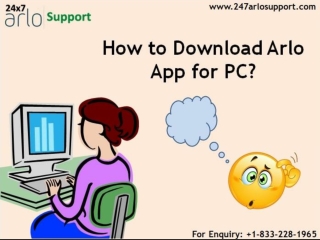 A Best Way to Download Arlo App for PC @  18332281965