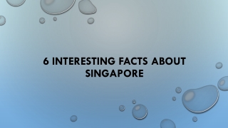 6 interesting facts about singapore