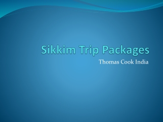 Sikkim Trip Packages | Thomas Cook India