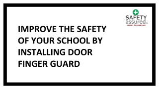 Improve the safety of your school by installing door finger guard