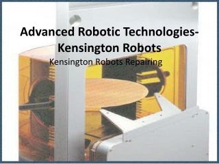 Advanced Robotic Technologies- Kensington Robots