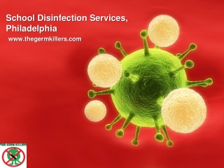 School Disinfection Services, Philadelphia - http://www.thegermkillers.com