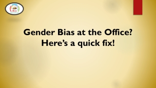 Gender Bias at Workplace