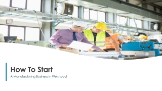 Vital Steps To Starting A Manufacturing Business In Welshpool