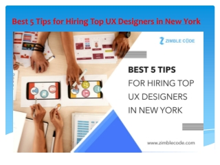 Best 5 Tips for Hiring Top UX Designers in New York USA