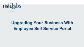 Upgrading Your Business With Employee Self Service Portal