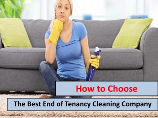 Tips to Choose The Best End of Tenancy Cleaning Company