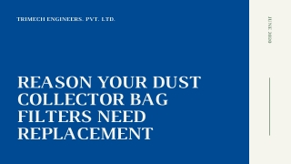 Reason your dust collector bag filters need replacement