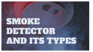 Smoke Detector and Its Types
