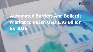 Automated Barriers And Bollards Market Size, Demand, Consumption ratio, import/export details and Forecasts to 2027