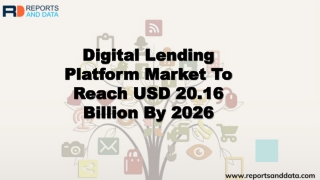 Digital Lending Platform Market  Analysis, Size, Growth rate, Demand and Forecasts to 2026