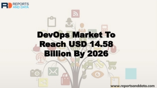 DevOps Market Size, Growth rate, Statistics and Future Forecasts to 2026