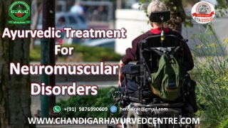 AYURVEDIC TREATMENT FOR NEUROMUSCULAR DISORDER