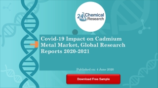 Covid 19 Impact on Cadmium Metal Market, Global Research Reports 2020 2021